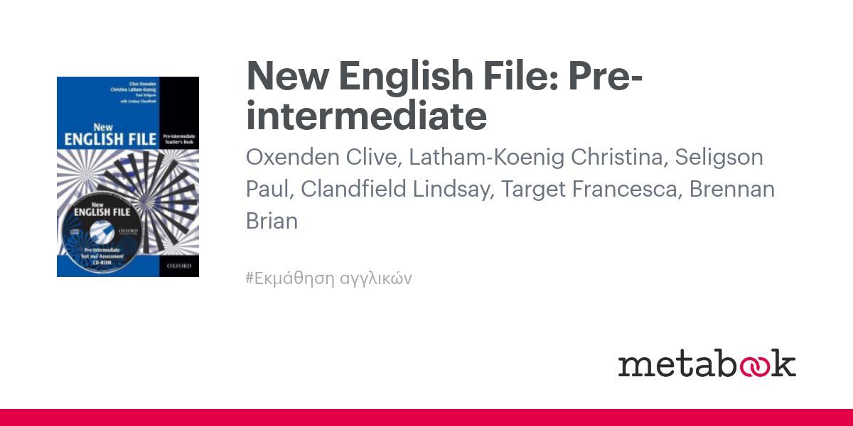 New English File: Pre-intermediate: Oxenden Clive, Latham-Koenig