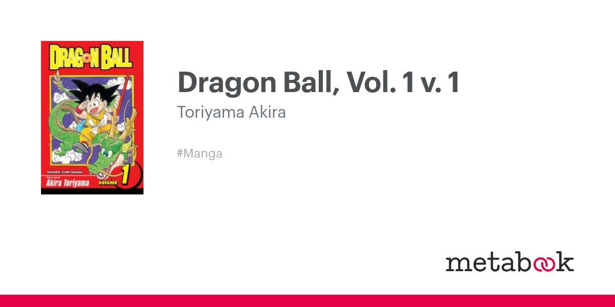 Dragon Ball, Vol. 1 v. 1: Toriyama Akira | metabook.gr