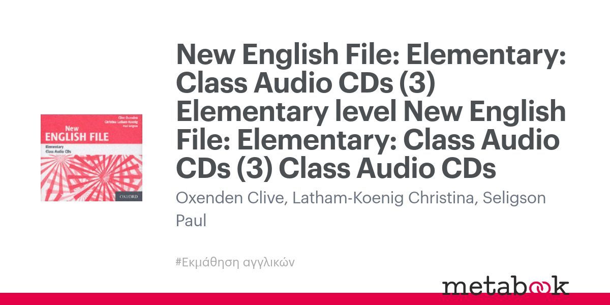 New English File: Elementary: Class Audio CDs (3) Elementary level New ...